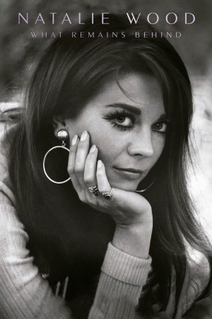 Natalie Wood – Những Gì Để Lại